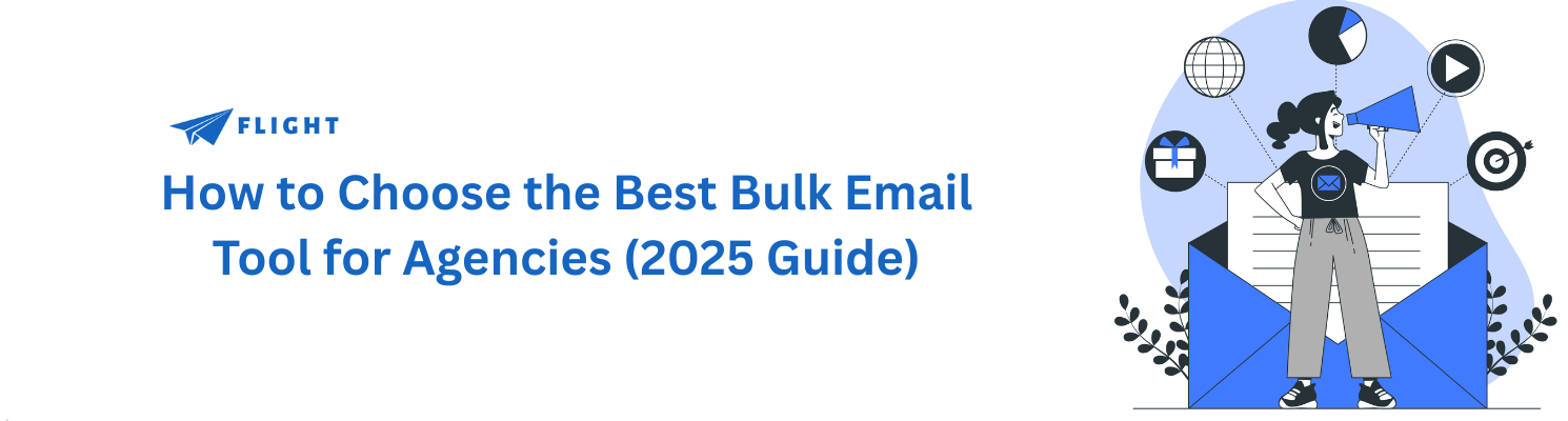 How to Choose the Best Bulk Email Tool for Agencies (2025 Guide)