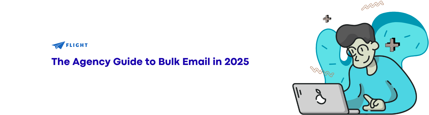 The Agency Guide to Bulk Email in 2026